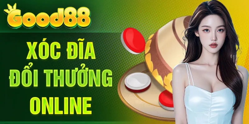 Xóc Đĩa đổi thưởng online